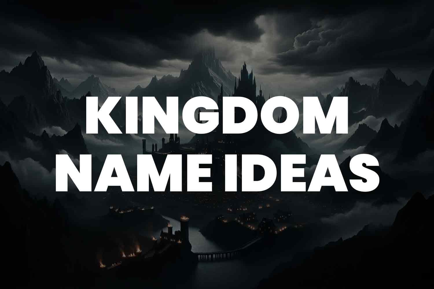 50+ Fantasy Kingdom Name Ideas for Your Magical World Creation