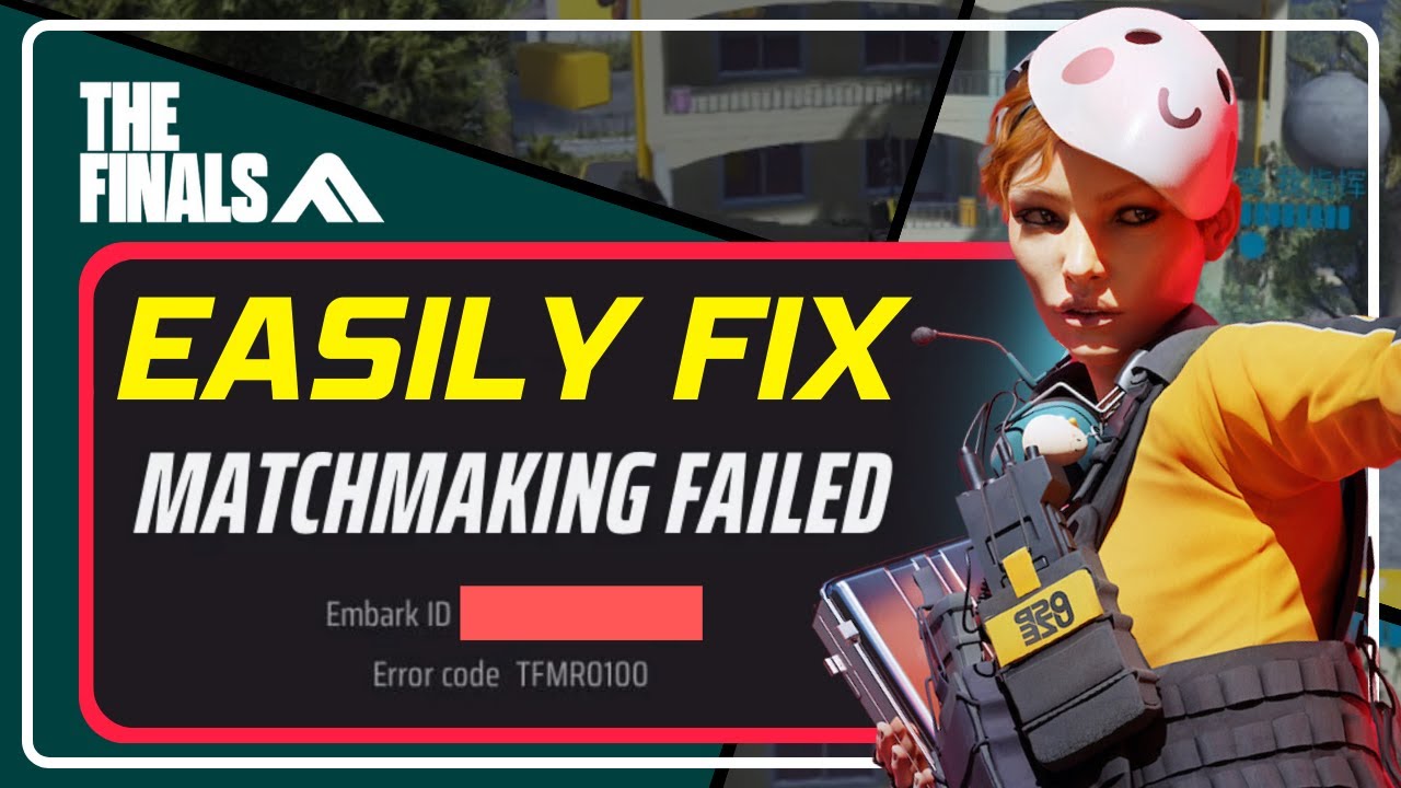 Why Is The Finals Matchmaking Cancelled? Top Fixes for Error Code TFMR0100