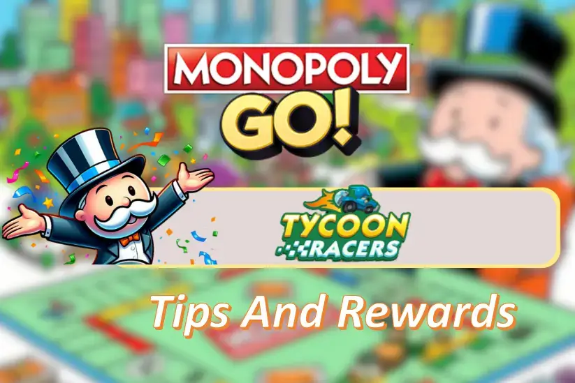 Winning Tycoon Racers: Essential Strategies for Success in Monopoly GO