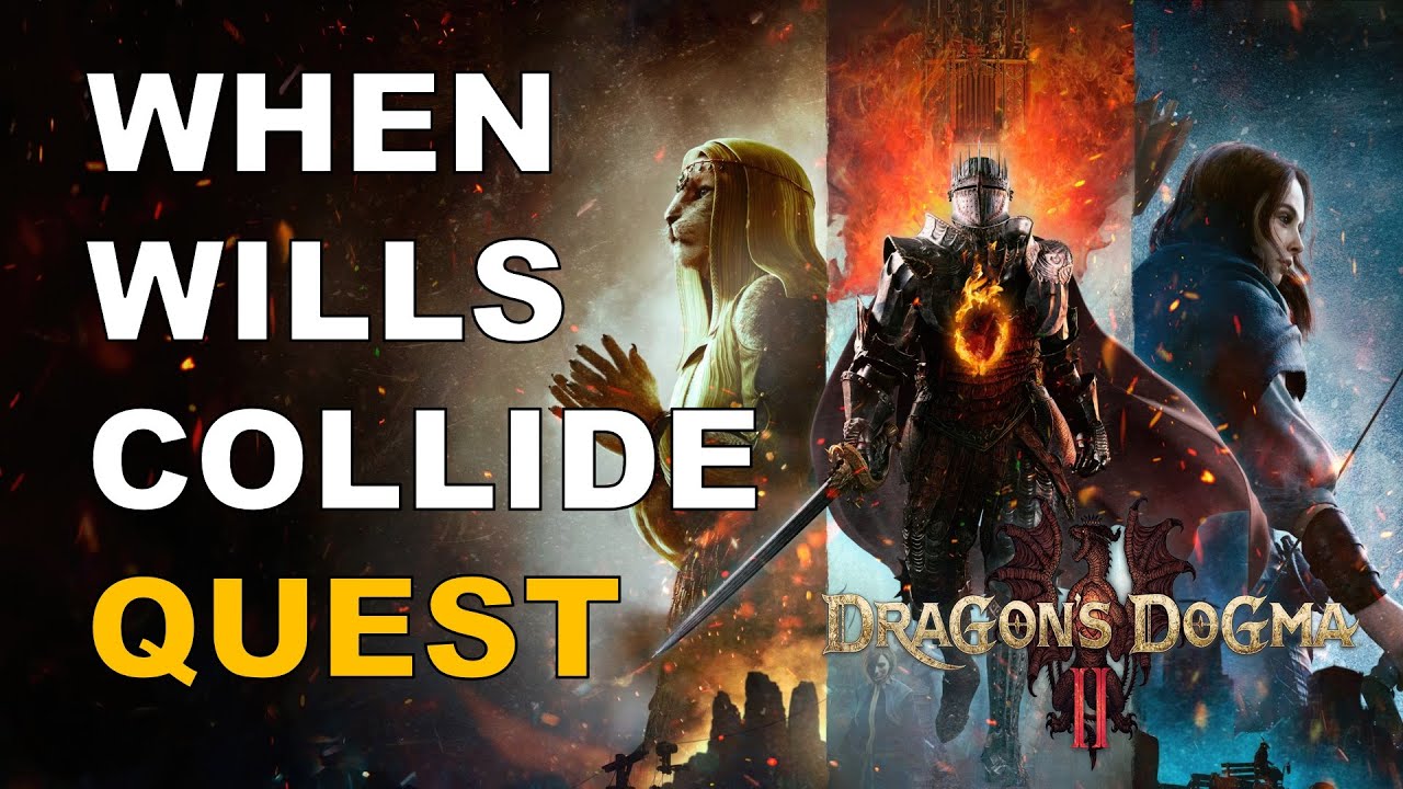 When Will Collide in Dragons Dogma 2: Complete Guide to the Final Quest