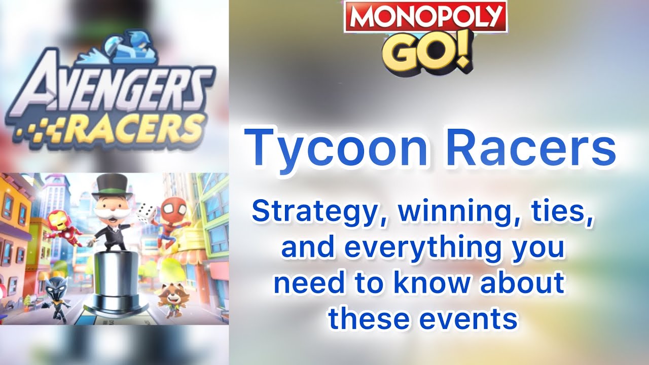 Winning Tycoon Racers: Essential Strategies for Success in Monopoly GO