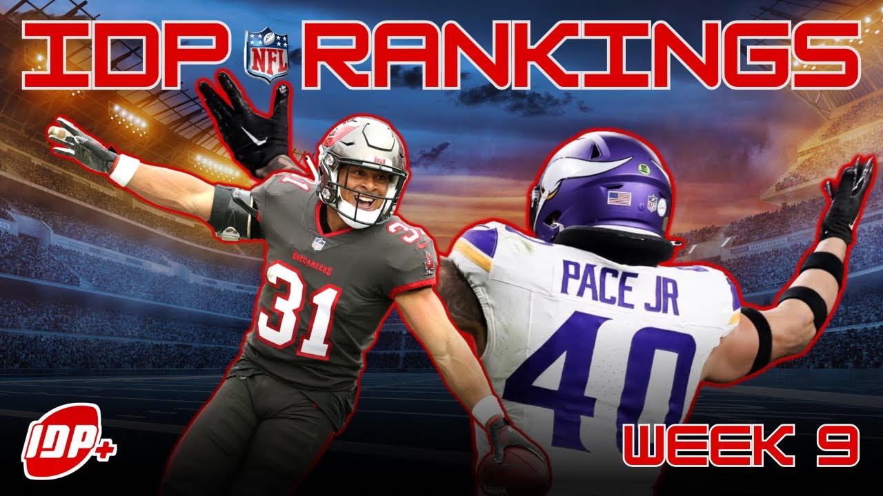 IDP Rankings Week 9: Who Tops the List This Week?