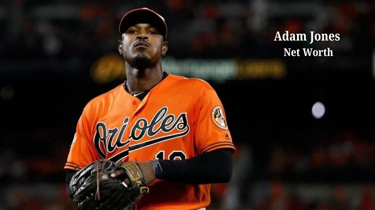 Exploring Adam Jones Net Worth: From Rags to Riches?