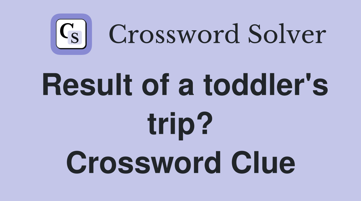 Crossword Puzzle Solver: Find Result of a Toddlers Trip