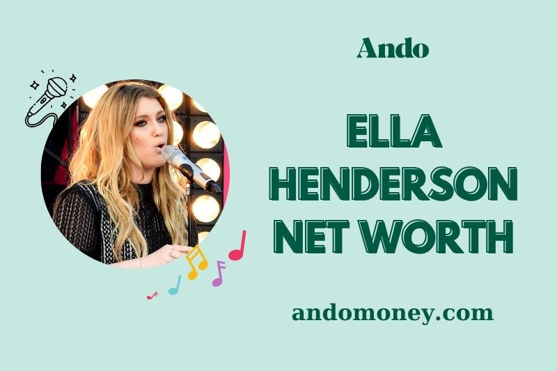 Ella Henderson Net Worth: Find Out How Much She Earned