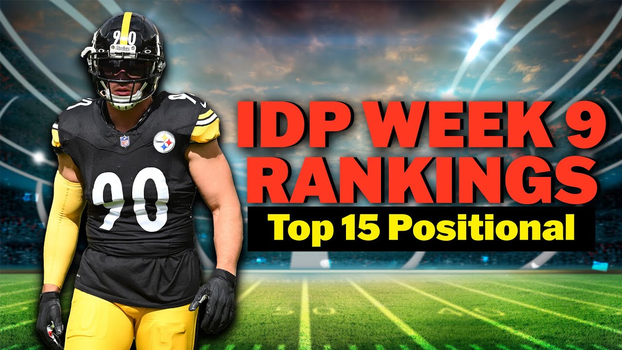 IDP Rankings Week 9: Who Tops the List This Week?