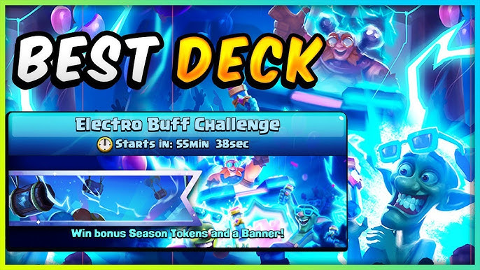 Best Electro Buff Deck Clash Royale: Dominate the Arena!