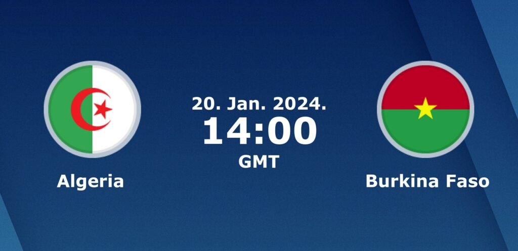 Algeria vs Burkina Faso Prediction for 20 Jan AFCON Showdown