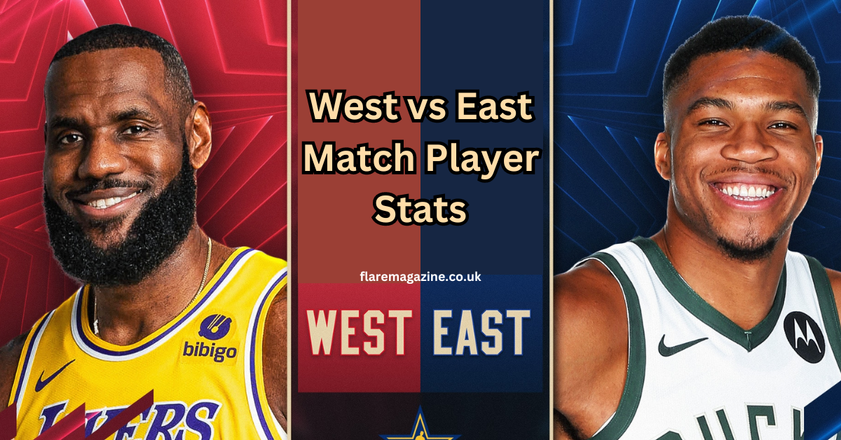 West vs East Match Player Stats: Who Dominated the Game?