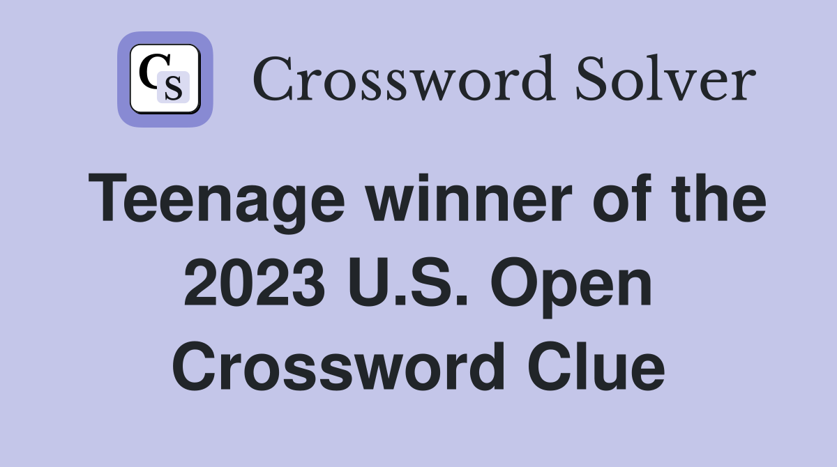 Shocking! A Teenager Won the 2023 US Open Crossword, Find Out How