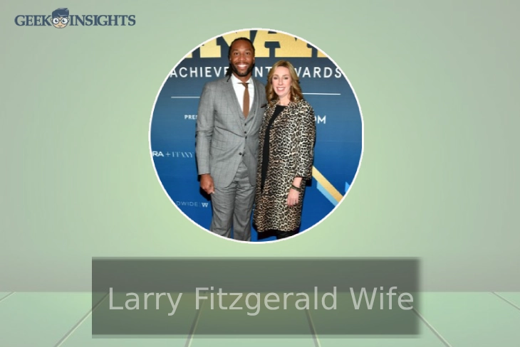 Larry Fitzgeralds First Wife: The Untold Story Revealed