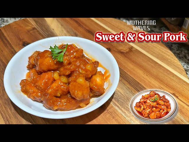 How to Make Sweet and Sour Pork Wuthering Waves Style? Try This Simple Method!