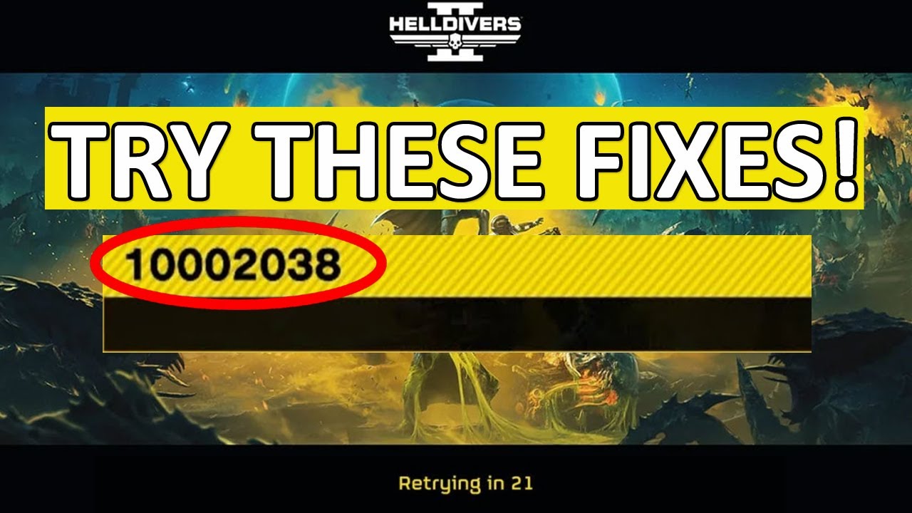 Helldivers 2 10002038 Error: Quick Fixes to Get You Back in the Fight!