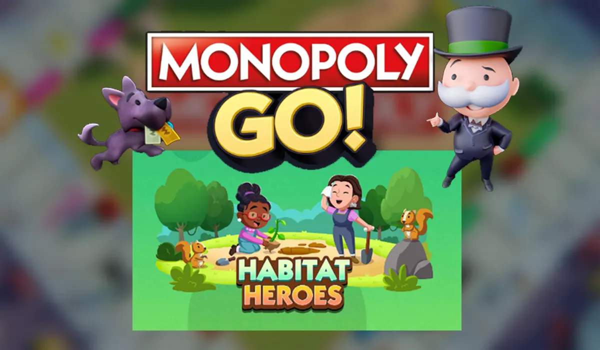 Habitat Heroes Monopoly.Go: The Ultimate Guide to Saving the Planet One Property at a Time