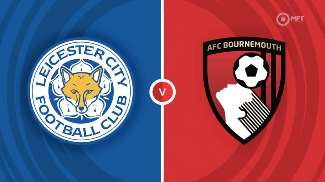 Leicester vs Bournemouth Prediction: Can Leicester City Keep Their Home Advantage in This Matchup