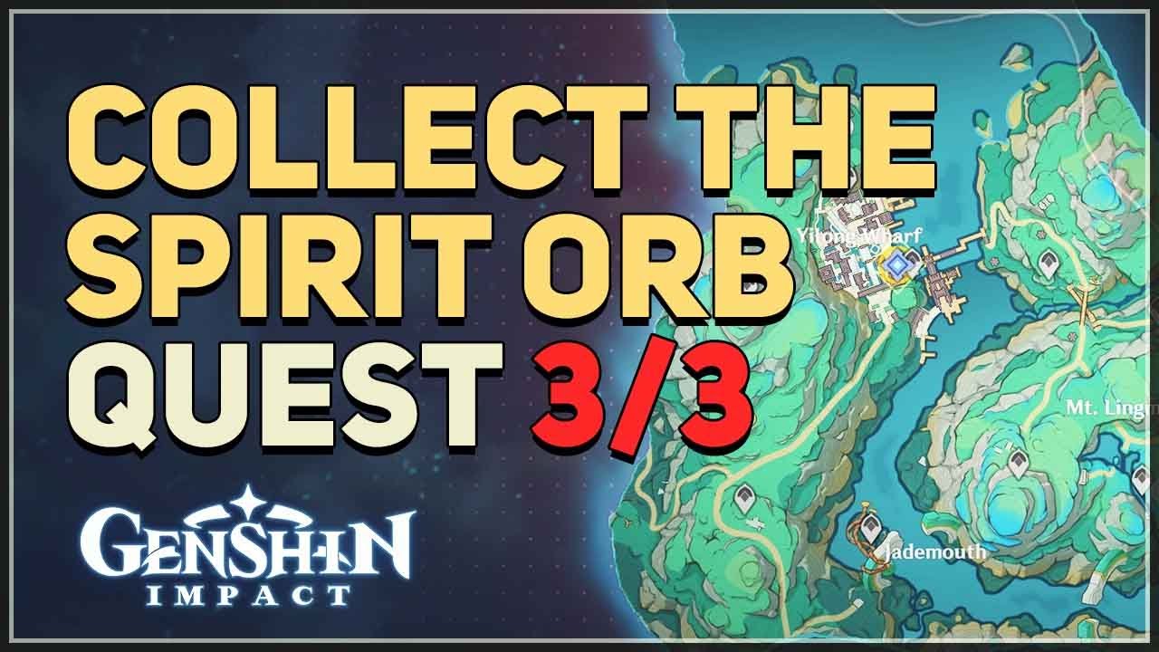 Where to Collect the Spirit Orb Genshin: Full Guide Inside!