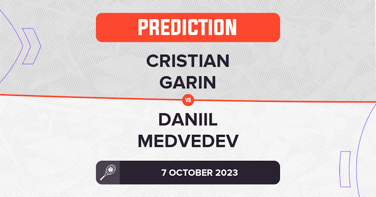 Garin vs Medvedev: Who Will Win? (Check Out Our Predictions and Betting Tips!)