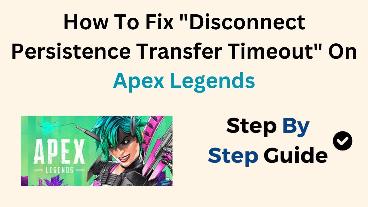 Fix: Persistence Transfer Canceled in Apex Legends(Easy Guide)