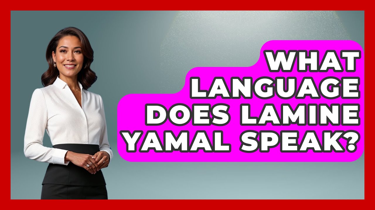 What languages does Lamine Yamal speak? Find out here!