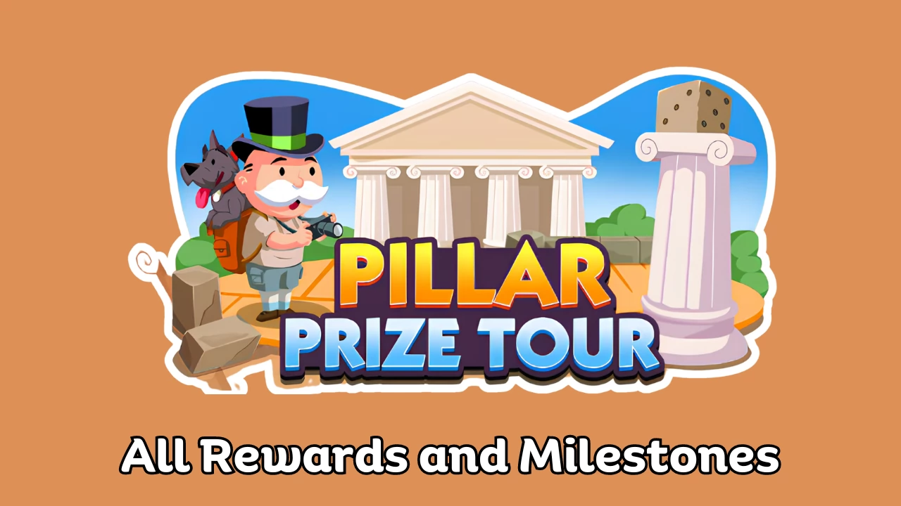 All Pillar Prize Tour Rewards in Monopoly GO Listed and Explained