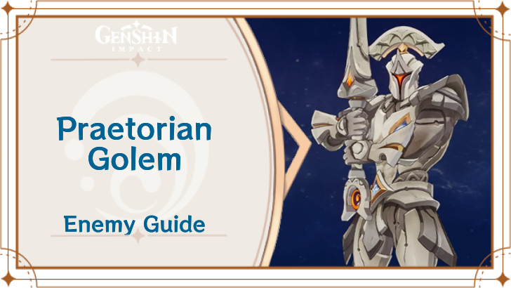 Praetorian Golem Guide: What is it, and how to use, best tips?