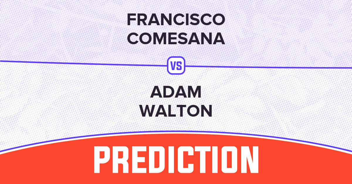 Need a Walton vs Comesana Prediction? Check This Quick Guide!