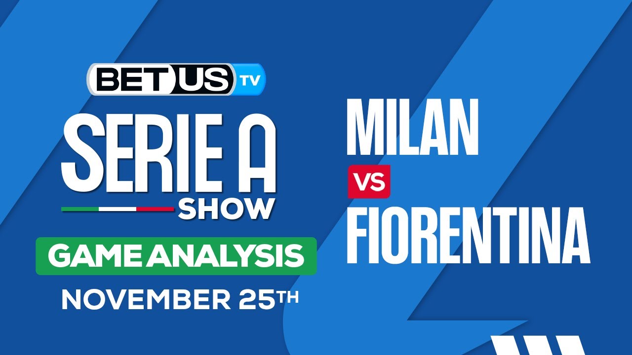 AC Milan vs Fiorentina Prediction: Expert Picks and Match Analysis.